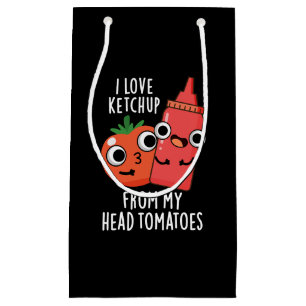 I Love Ketchup From My Head Tomatoes Dark BG Small Gift Bag