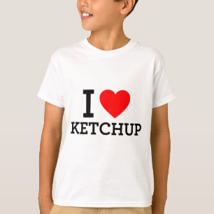 I Love Ketchup T-Shirt