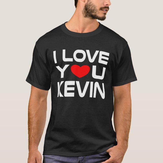 I Love Kevin Red Heart to say Honey I love you T-Shirt (Front)