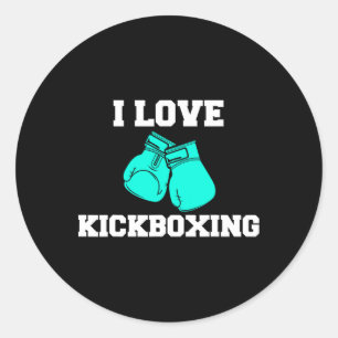I Love Kickboxing Boxing Lover Boxer Kickboxing Fa Classic Round Sticker