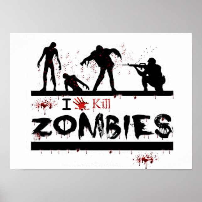 i love kill zombies poster (Front)