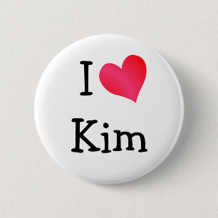 I Love Kim 6 Cm Round Badge