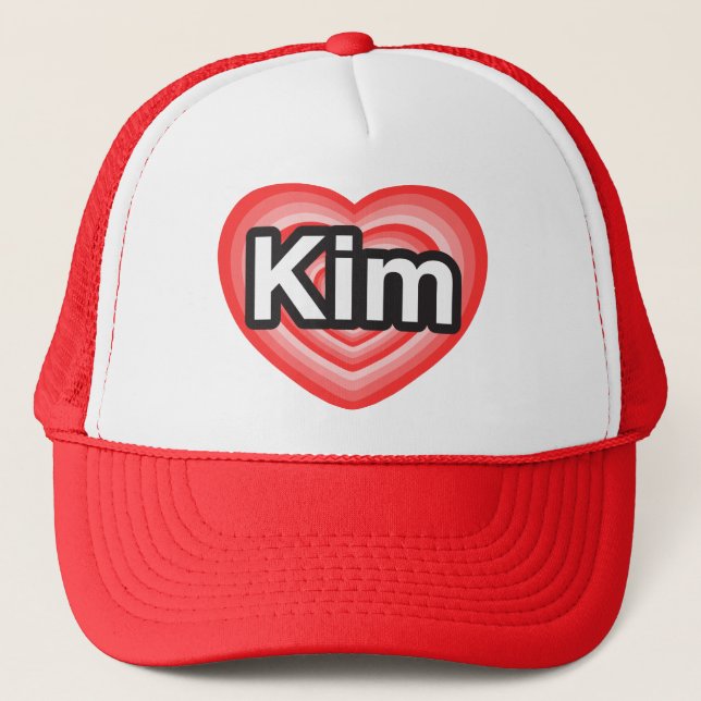 I love Kim. I love you Kim. Heart Trucker Hat (Front)
