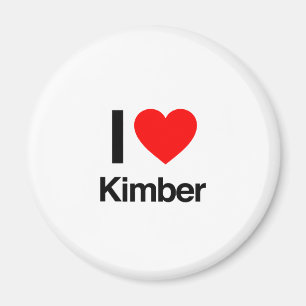 i love kimber magnet
