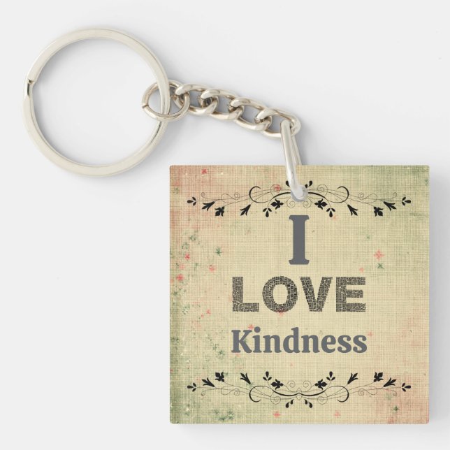 I Love Kindness Keychain (Front)