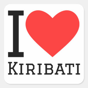 I love kiribati square sticker