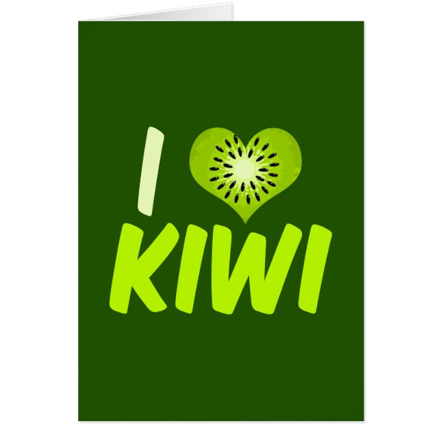 I Love Kiwi Fruit (Front)