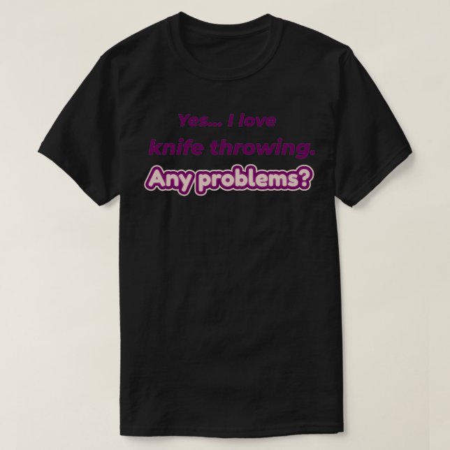 I love Knife Throwing T-Shirt (Design Front)