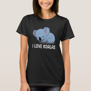 I Love Koalas Cute Koala 2 T-Shirt