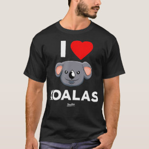 I Love Koalas I Heart Koalas T-Shirt