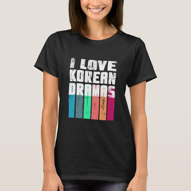 I love Korean Dramas distressed colour bars T-Shirt (Front)