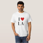 I love L A | custom text heart LA Los Angeles T-Sh T-Shirt<br><div class="desc">This shirt can be customised into any Place ie. N Y or Item i.e. C U P  or Person ie. M O M or pretty much anything you love and it looks cool.</div>