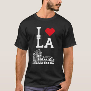 I Love LA Flag Heart Colosseum Los Angeles America T-Shirt