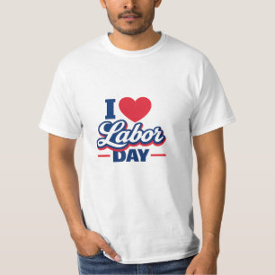 I Love Labour Day Retro Patriotic Heart Design T-Shirt