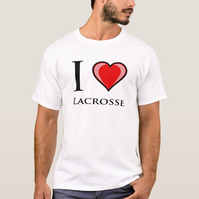 I Love Lacrosse T-Shirt (Front)