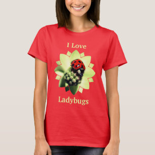 I Love Ladybugs Cute  T-Shirt