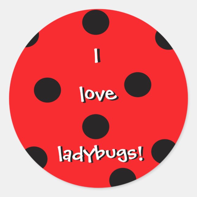 I Love Ladybugs Sticker (Front)