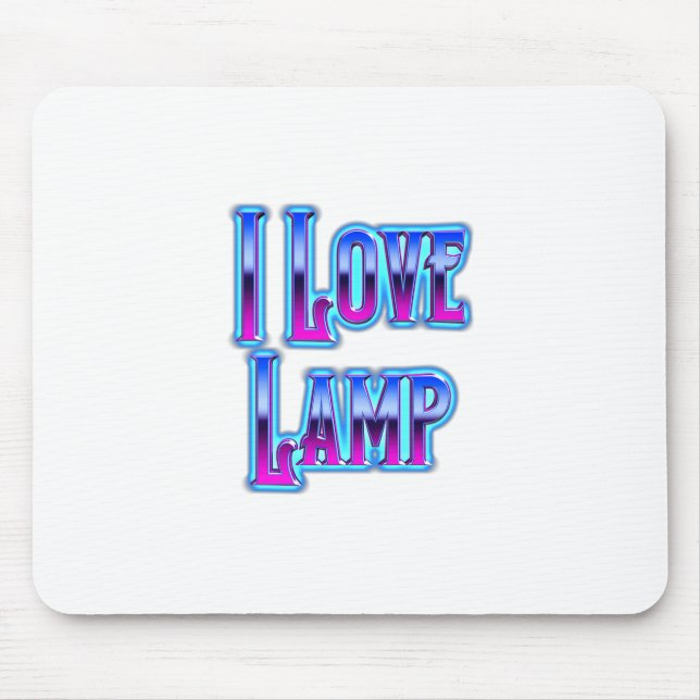 I Love Lamp Mouse Mat (Front)