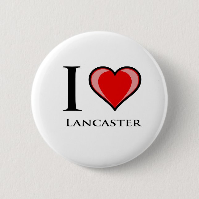 I Love Lancaster 6 Cm Round Badge (Front)