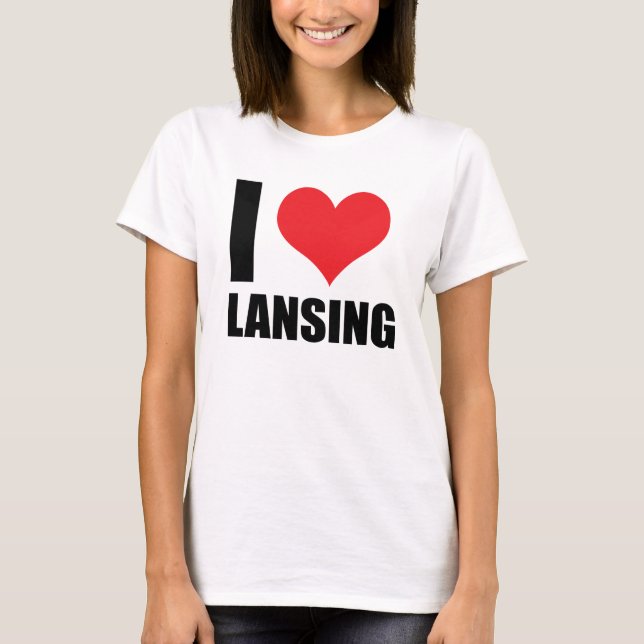 I love Lansing T-Shirt (Front)