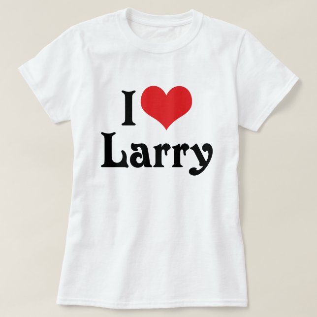I Love Larry T-Shirt (Design Front)
