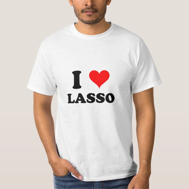 I Love Lasso T-Shirt (Front)