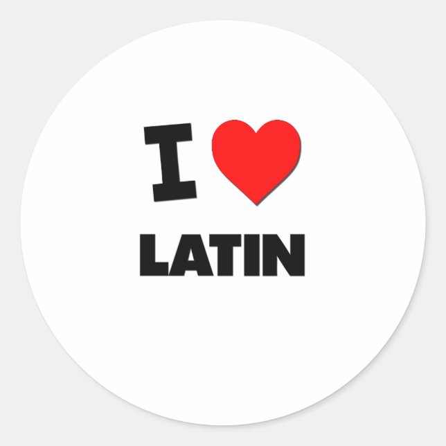 I Love Latin Classic Round Sticker (Front)