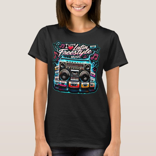 I Love Latin Freestyle Music  T-Shirt (Front)