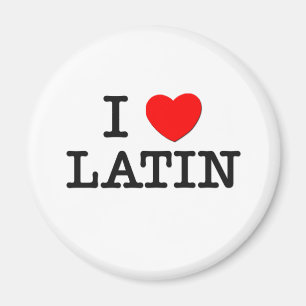 I Love LATIN Magnet
