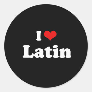 I Love Latin Tshirt Classic Round Sticker