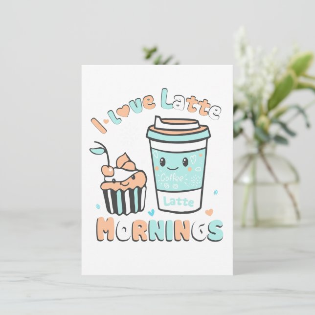 I Love Latte Mornings Thank You Card (Standing Front)