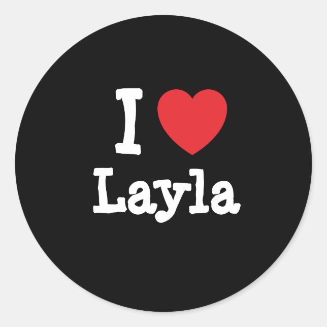 I love Layla heart T-Shirt Classic Round Sticker (Front)