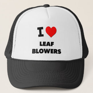 I Love Leaf Blowers Trucker Hat