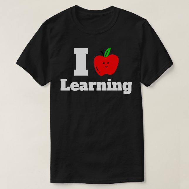 I Love Learning 2 T-Shirt (Design Front)