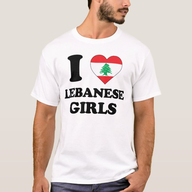 I love Lebanese Girls T-Shirt (Front)