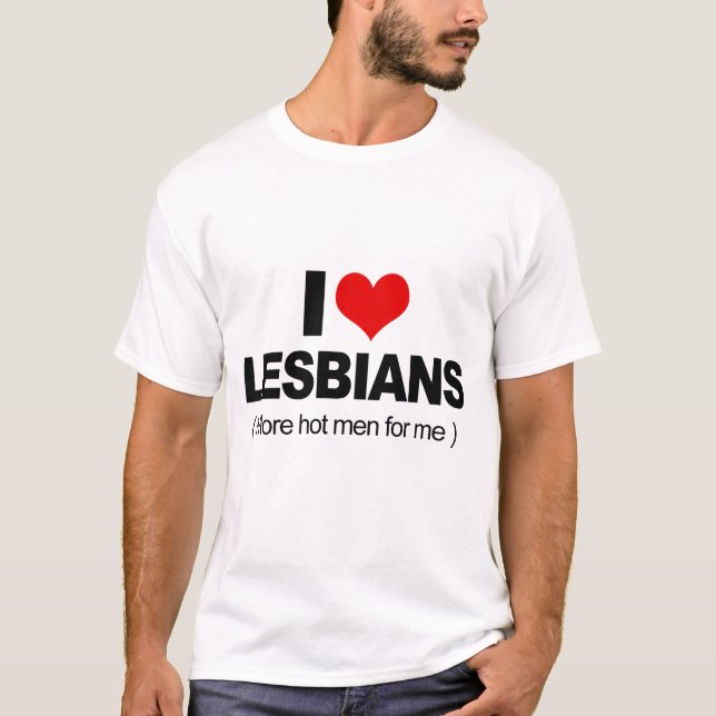 I Love Lesbians T-Shirt (Front)