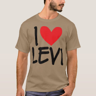 I Love Levi Name Personalised Men Guy BFF Friend H T-Shirt
