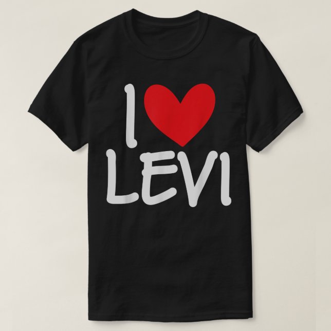 I Love Levi Name Personalised Men Guy BFF Friend H T-Shirt (Design Front)