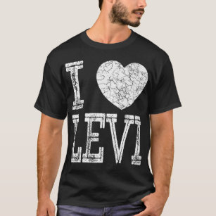 I Love Levi Valentine Boyfriend Son Husband Name P T-Shirt