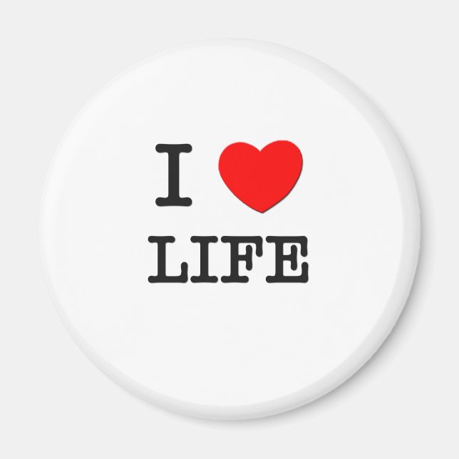 I Love Life Magnet (Front)