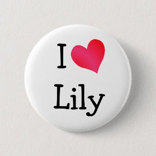 I Love Lily 6 Cm Round Badge