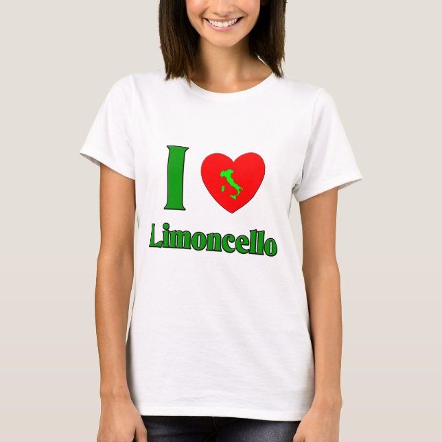 I Love Limoncello T-Shirt (Front)