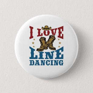 I Love Line Dancing 6 Cm Round Badge