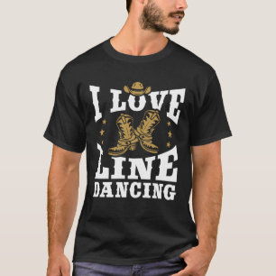 I Love Line Dancing Country Western Dance T-Shirt