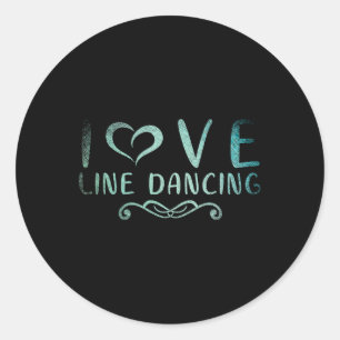 I Love Line Dancing Line Dance 1  Classic Round Sticker