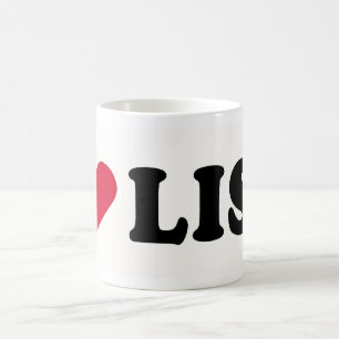 I LOVE LISA COFFEE MUG