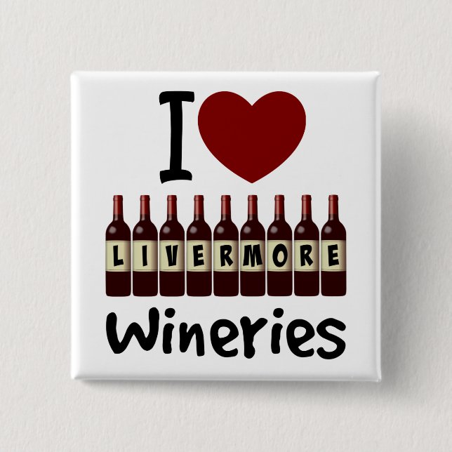 I Love Livermore Wineries Heart and Wine Bottles 15 Cm Square Badge (Front)