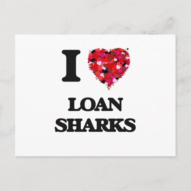 I Love Loan Sharks Postcard (Front)
