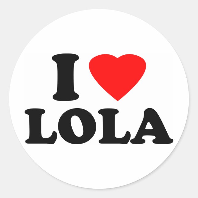 I Love Lola Classic Round Sticker (Front)