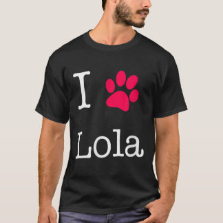 I Love Lola Dog Name  T-Shirt